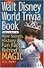 The Walt Disney World Trivia Book: More Secrets, History & Fun Facts Behind the Magic (Volume 2)