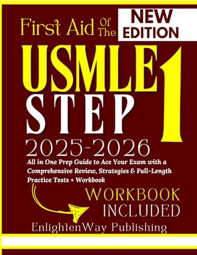 First Aid for the USMLE Step 1, Step 2 CK, and Step 3: 2025–2026