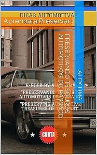 Livro Preservando tesouros automotivos do passado: Aprenda a Preservar