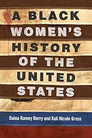 A Black Women's History of the United States (REVISIONING HISTORY Boo