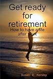 Image de Get Ready for Retirement: How to have a Life After Work