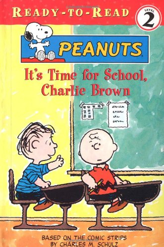 It's Time for School, Charlie Brown (Ready-To-Read: Level 2 Reading Together)