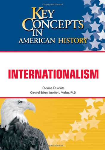 Download Internationalism (Key Concepts in American History) Download Internationalism (Key Concepts in American History)