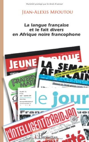 La  langue française et le fait divers en Afrique noire francophone