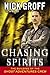 Chasing Spirits: The Building of the 