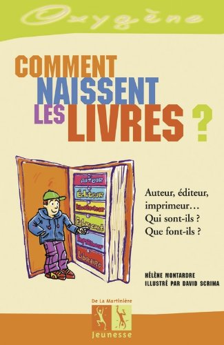 Comment naissent les livres ?