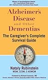 Alzheimer's Disease and Other Dementias - The Caregiver's Complete Survival Guide by Nataly Rubinstein