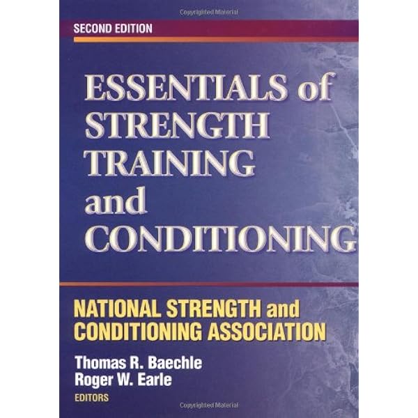 Essentials of Strength Training and Conditioning: NSCA -National