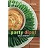 Party Dips!: 50 Zippy, Zesty, Spicy, Savory, Tasty, Tempting Dips (50 Series)