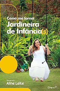 Livro Como me tornei jardineira de Infância(s)