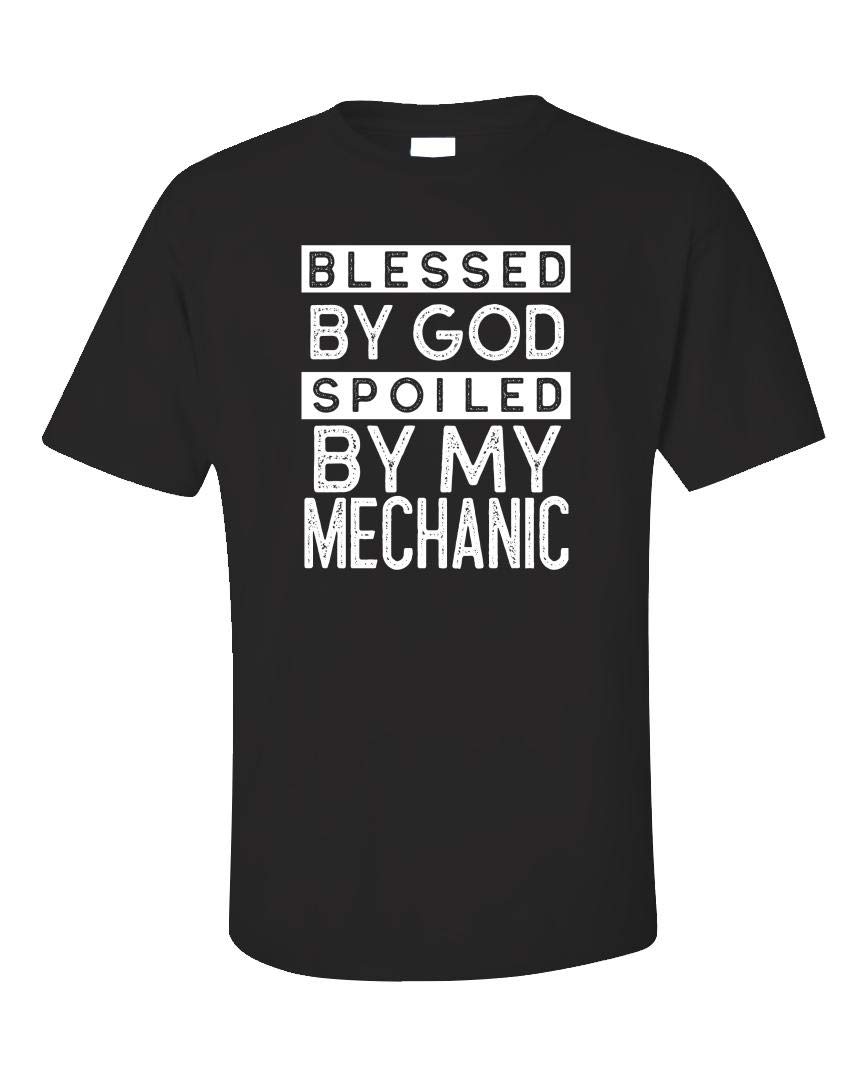 Blessed By God Spoiled By My Mechanic Unisex T Shirt