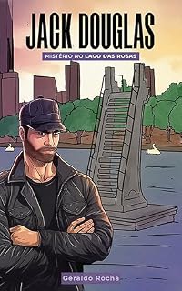 Livro Jack Douglas: Mistério no Lago das Rosas (JACK DOUGLAS #1 Livro 2)