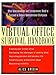 The Virtual Office Survival Handbook: What Telecommuters and Entrepreneurs Need to Succeed in Today' by