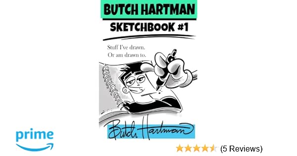 Butch Hartman Sketchbook 1 Stuff Ive Drawn Or Am Drawn To