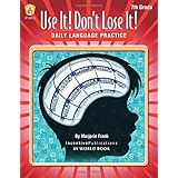 Daily Language Practice 7th Grade: Use It! Don't Lose It!