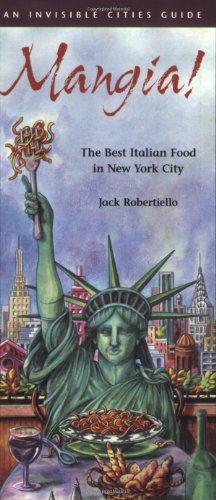 Download Mangia!: The Best Italian Food in New York City Download Mangia!: The Best Italian Food in New York City