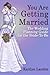 You Are Getting Married: The Wedding Planning Guide for the Bride-To-Be by Kaitlyn Landon