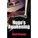 Hugo's Awakening: A Mind-Bending Outback Thriller (New Edition 2018)