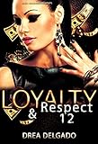 Loyalty & Respect 12