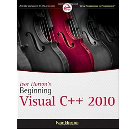 Amazon Com Ivor Horton S Beginning Visual C 10 Horton Ivor Books