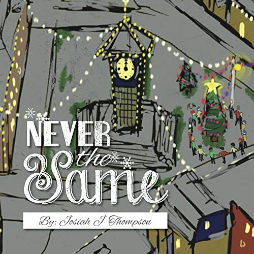 Never the Same by Josiah Thompson