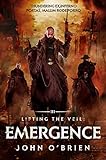 Lifting the Veil: Emergence by John O'Brien