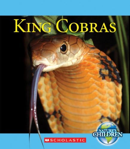 King Cobras (Nature's Children) Paperback – January 15, 2013