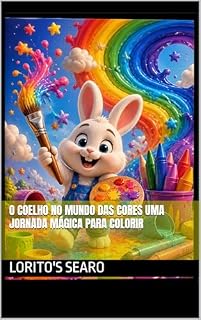 Livro O Coelho no Mundo das Cores Uma Jornada Mágica para Colorir