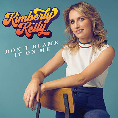 Image result for kimberly kelly --don't blame it on me