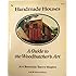 Handmade Houses: A Guide to the Woodbutcher's Art