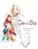 Color in Style: Fashion Coloring Book by 
