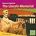 The Lincoln Memorial (First Facts: American Symbols)
