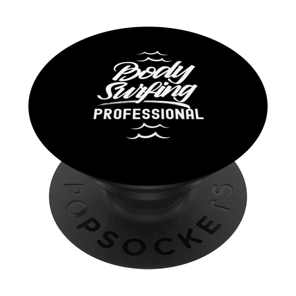 Bodysurfing Professional Bodysurfer Body Surfing Bodysurf PopSockets Swappable PopGrip