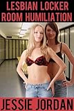 Lesbian Locker Room Humiliation