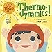 Baby Loves Thermodynamics! (Baby Loves Science)