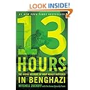 13 Hours: The Inside Account of What Really Happened In Benghazi