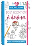 Mon petit agenda pour apprendre à dessiner : Du 1er janvier au 31 décembre by 