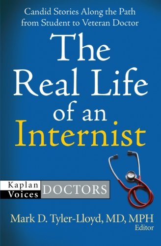 The Real Life of an Internist (Kaplan Voices: Doctors)