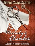 In Milady's Chamber: A John Pickett Mystery (John Pickett Mysteries Book 1) by Sheri Cobb South