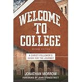 Welcome to College: A Christ-Follower's Guide for the Journey