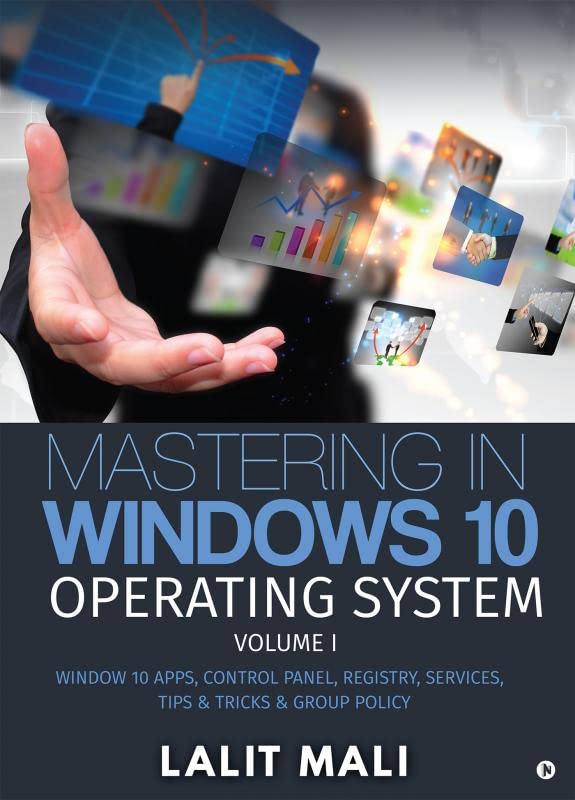 Mua Mastering in Windows 10 Operating System Volume I: Window 10 Apps ...