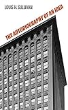 The Autobiography of an Idea (Dover Architecture) by Louis H. Sullivan