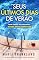 Livro Seus Últimos Dias de Verão: Bem-vindo ao paraíso. Agora tente sobreviver