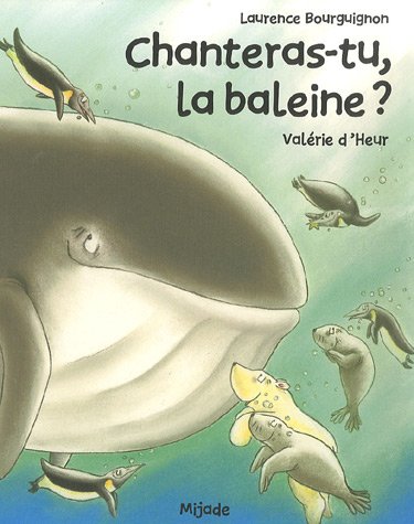 Chanteras-tu, la baleine ?