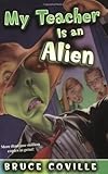 My Teacher Is an Alien (I Was a Sixth Grade Alien)