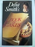 Delia Smith's Book of Cakes by