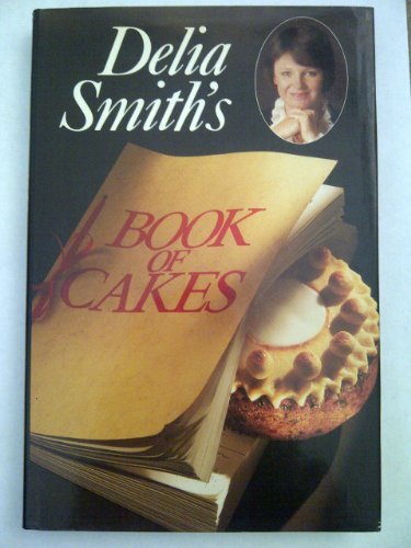 Delia Smith's Book of Cakes by Delia Smith