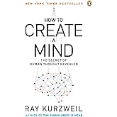 How to Create a Mind: The Secret of Human Thought Revealed