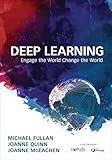 Deep Learning: Engage the World Change the World