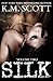 SILK Volume Two